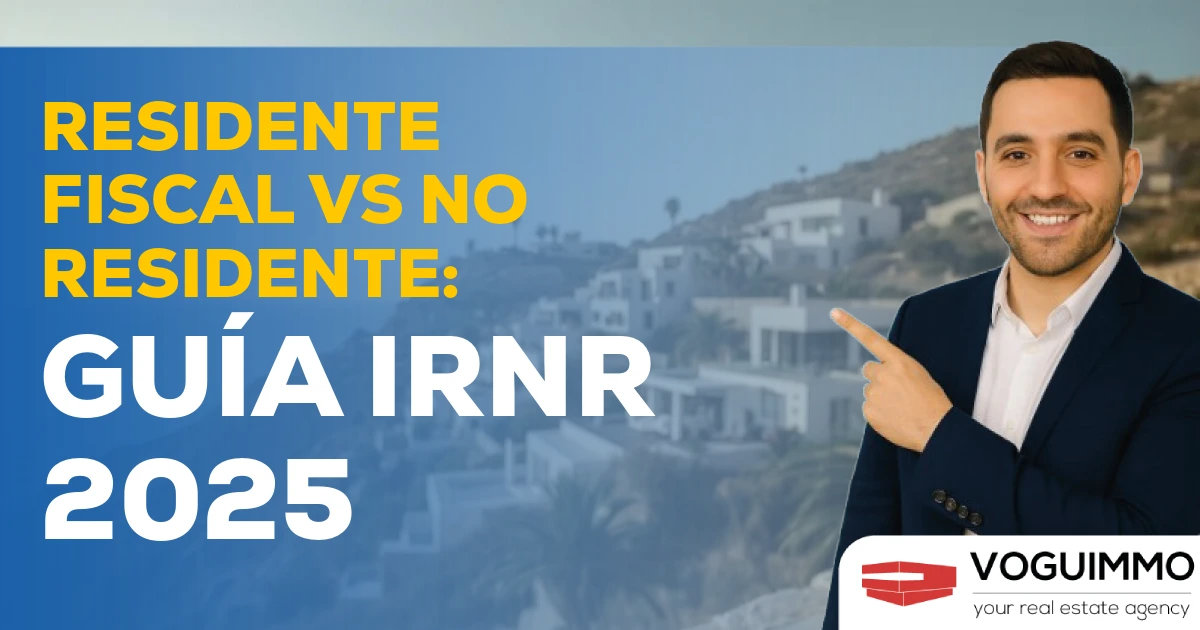 Residente Fiscal vs No Residente: Guía IRNR 2025