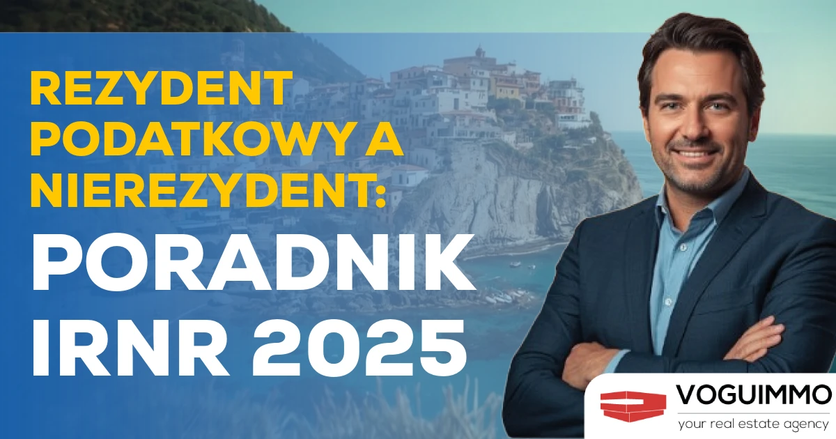Rezydent Podatkowy a Nierezydent: Poradnik IRNR 2025
