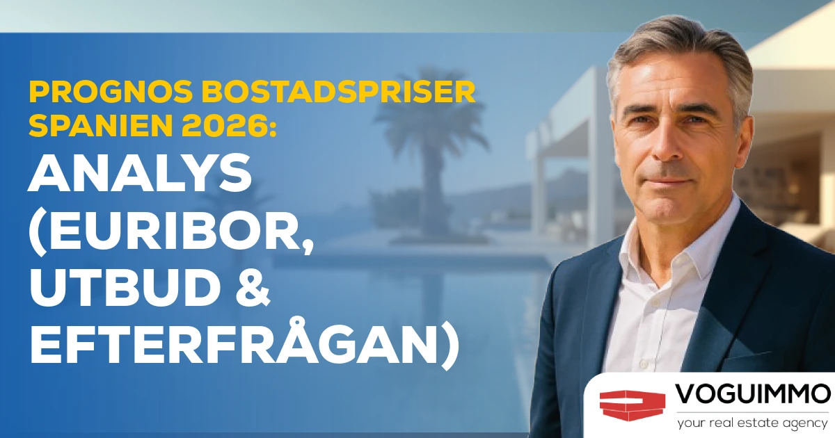 Prognos Bostadspriser Spanien 2026: Analys (Euribor, Utbud & Efterfrågan)