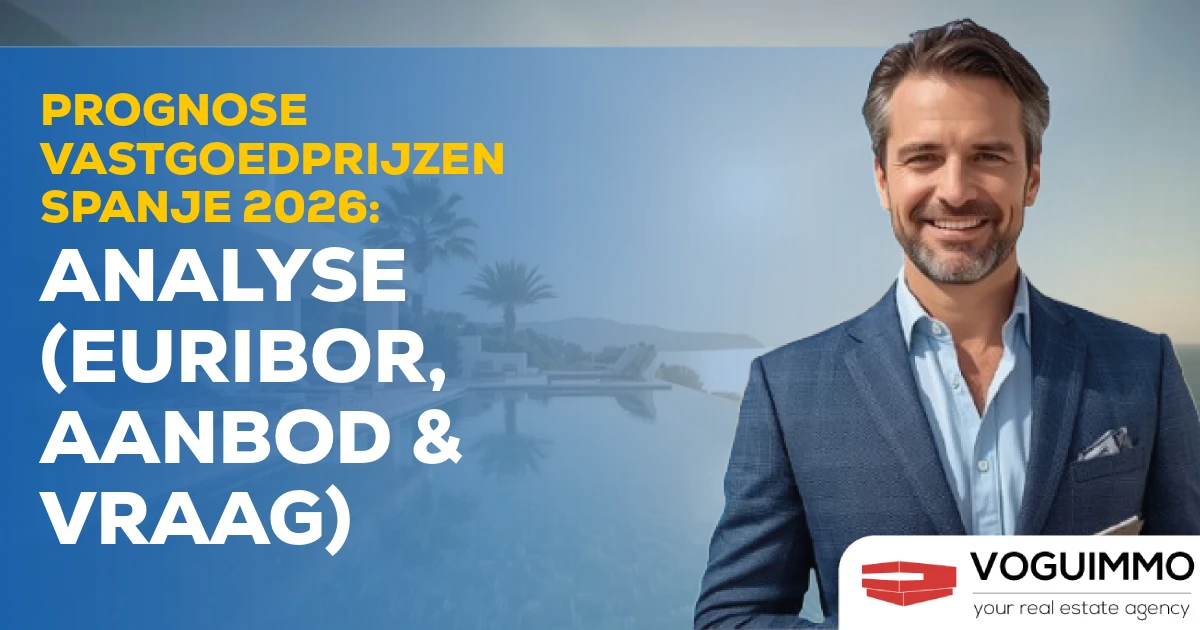 Prognose Vastgoedprijzen Spanje 2026: Analyse (Euribor, Aanbod & Vraag)