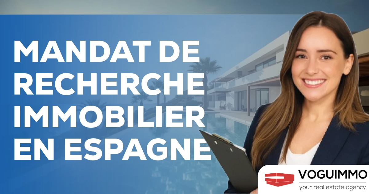 Mandat de recherche immobilier en Espagne
