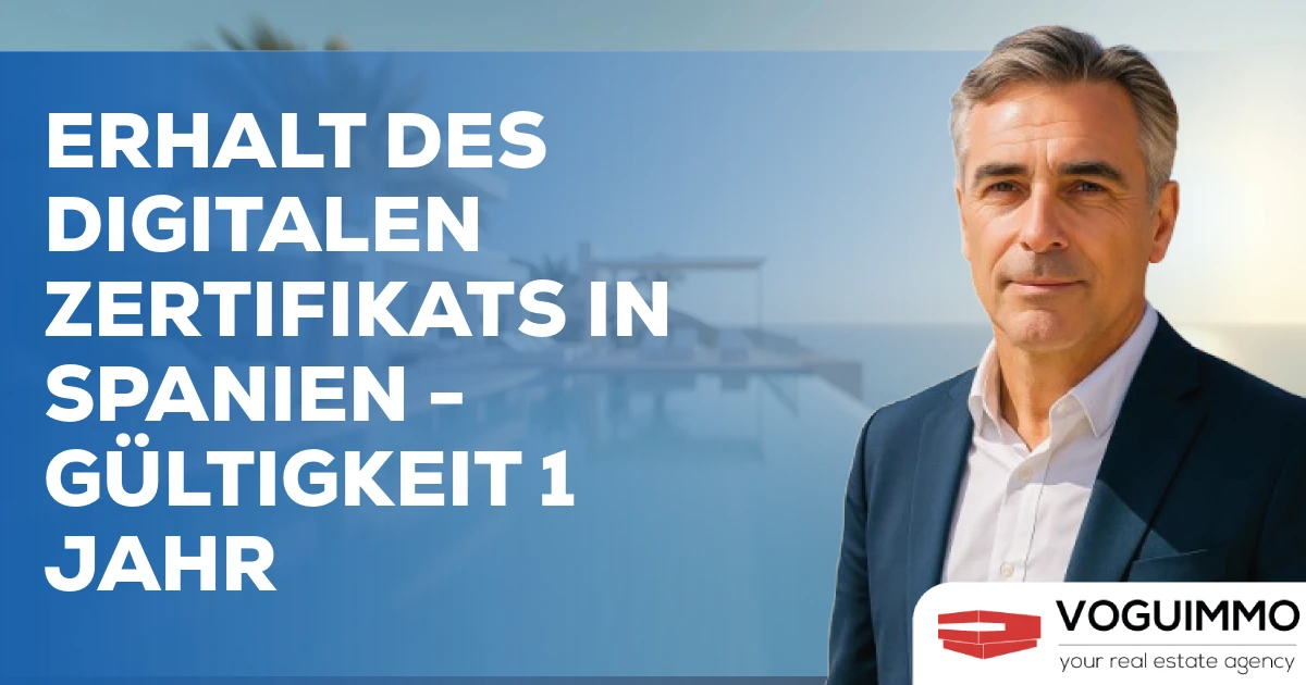 Erhalt des digitalen Zertifikats in Spanien - Gültigkeit 1 Jahr