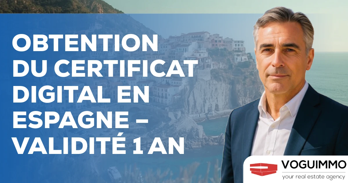 Obtention du certificat digital en Espagne – Validité 1 an