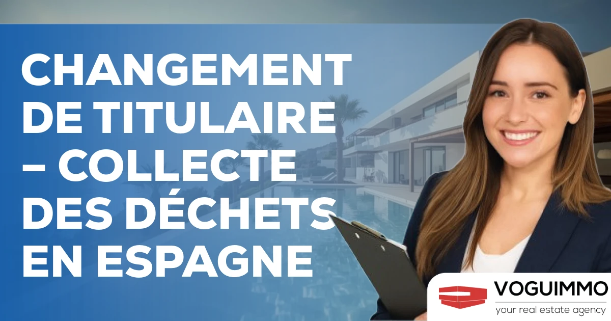 Changement de titulaire – Collecte des déchets en Espagne