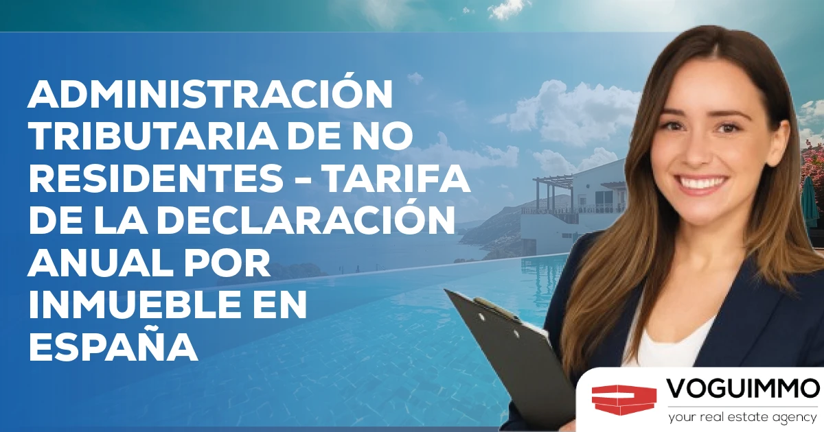 Administración Tributaria de No Residentes - Tarifa de la Declaración Anual por Inmueble en España