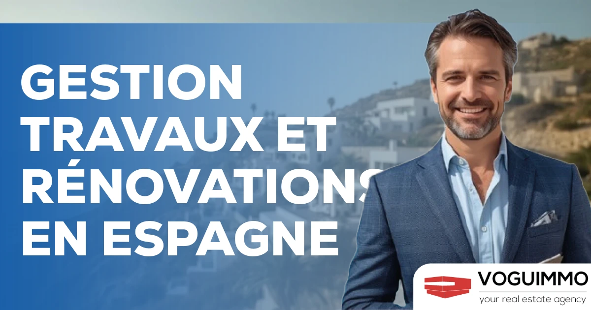 Gestion travaux et rénovations en Espagne