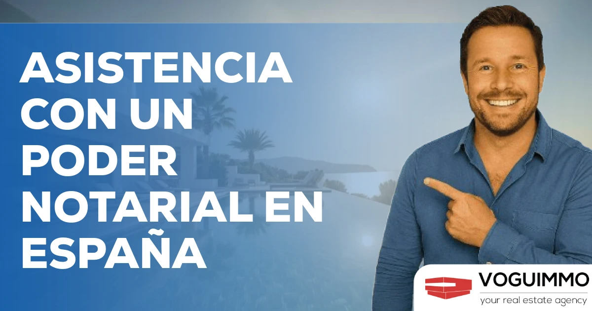 Asistencia con un poder notarial en España
