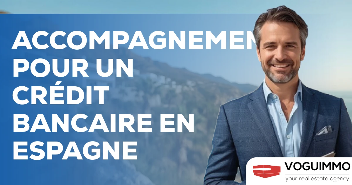 Accompagnement pour un crédit bancaire en Espagne