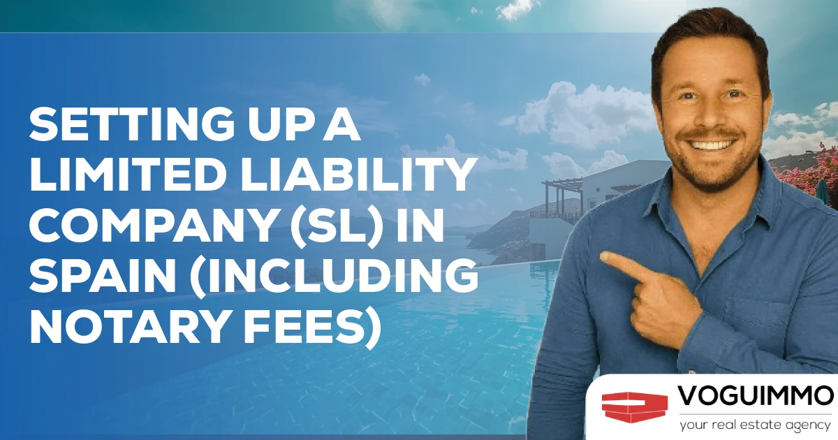 Setting up a Limited Liability Company (SL) in Spain (including notary fees)
