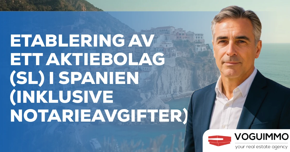 Etablering av ett aktiebolag (SL) i Spanien (inklusive notarieavgifter)