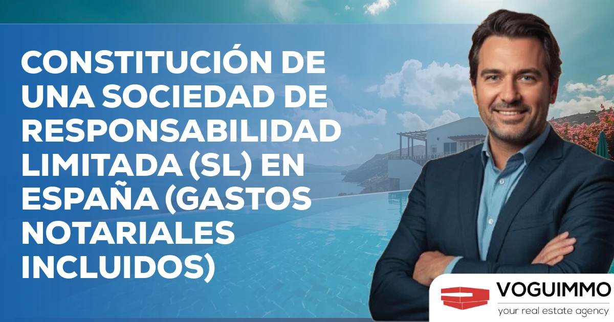 Constitución de una Sociedad de Responsabilidad Limitada (SL) en España (gastos notariales incluidos)
